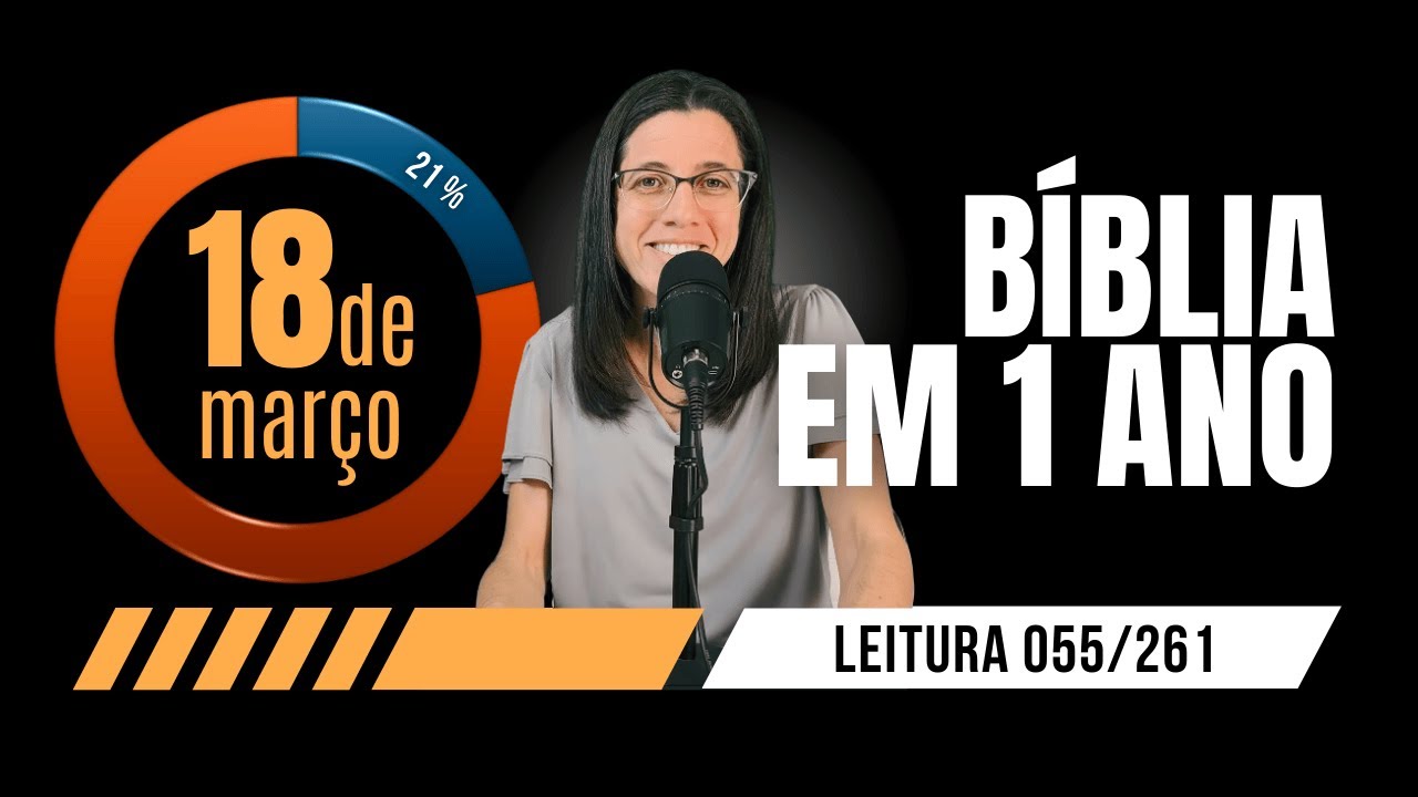 Leitura para 18 de Março de 2025 Dia 55/261