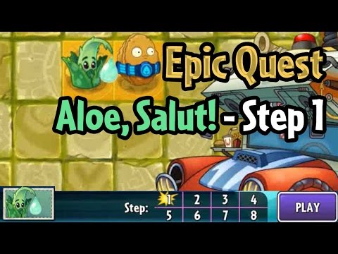 Plants vs Zombies 2 - Epic Quest: Aloe Salut - Step 1: Meet Aloe