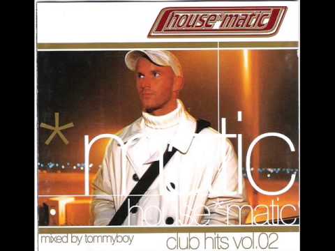 Tommyboy - House*Matic Club Hits vol.02 /CD 2/
