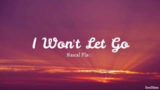 Rascal Flatts - I Won&#39;t Let Go (Lyrics)