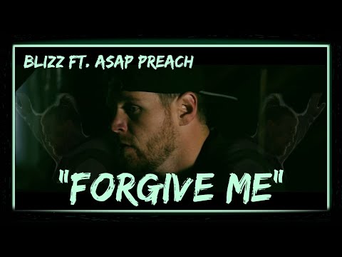 Christian Rap | Blizz "Forgive Me" Feat. ASAP Preach (Official Music Video)[Christian Music]