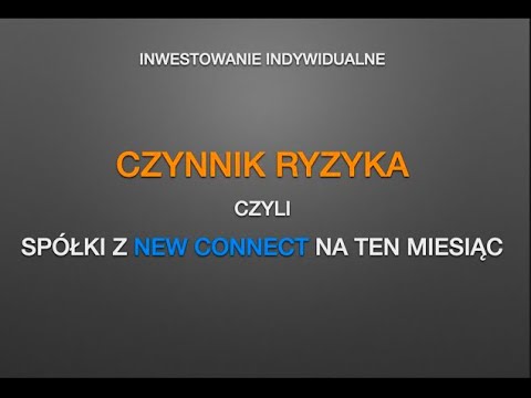 "CZYNNIK RYZYKA"- czyli spółki z New Connect na ten miesiąc | październik