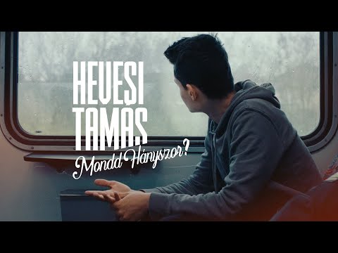 Hevesi Tamás - Mondd hányszor?