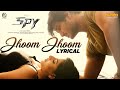 Jhoom Jhoom Lyrical Video (Malayalam) SPY | Nikhil Siddharth | Iswarya Menon | Garry BH