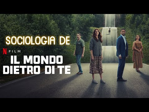 Sociologia de Il mondo dietro di te