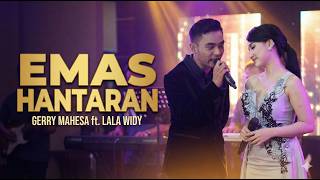 Download lagu Emas Hantaran - Gerry Mahesa ft. Lala Widy - New SIVANA mp3