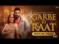 GARBE KI RAAT - Rahul Vaidya RKV ,Nia Sharma ,Bhoomi Trivedi|Latest Hindi Garba Song2021#GARBEKIRAAT