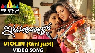 Iddarammayilatho Video Songs  Violin Song (Girl Ju