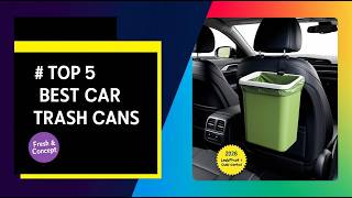 Top 5 Best Car Trash Cans 2026 | Leakproof & Odor Control Pi