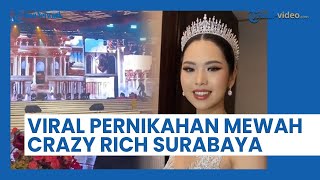 Viral Pernikahan Mewah Crazy Rich Surabaya Ryan Harris & Gwen Ashley, Habiskan Biaya Rp 75 M?
