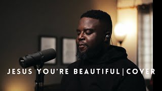 Jesus You&#39;re Beautiful | Cece Winans | Manuel Bless | Cover