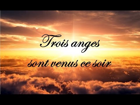 download lagu mp3 mp4 Trois Anges Sont Venus Ce Soir Lyrics, download lagu Trois Anges Sont Venus Ce Soir Lyrics gratis, unduh video klip Download Trois Anges Sont Venus Ce Soir Lyrics Mp3 dan Mp4 Full Gratis