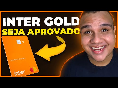 Como ser APROVADO no cartão Inter Mastercad Gold? Faça isso e seja aprovado no inter gold