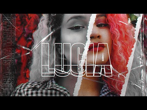 Sira Wantwo - L U C I A 🍓 (Gabo prod.) [VIDEO OFICIAL]