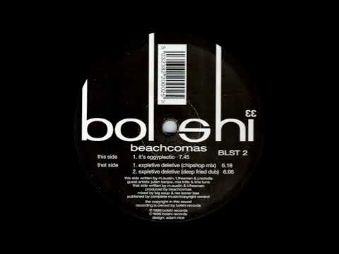 Beachcomas - Expletive Deletive (Chipshop Mix)