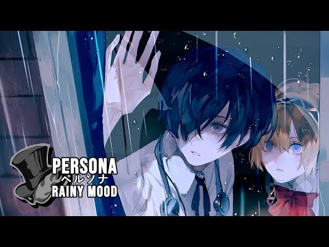 Persona ペルソナ Rainy Mood | Chill Music
