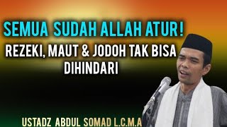 Download lagu Ceramah Penuh Hikmah: Rezeki, Maut, dan Takdir Sudah Allah Yang Atur | Ustadz Abdul Somad L.C.M.A mp3