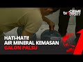 Polisi Bongkar Penjual Pemalsu Air Minum Kemasan Galon Crime Story