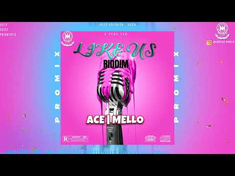 Like Us Riddim Promix - Mello | Ace | 2022 Grenada Soca | 2022 Soca