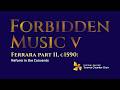 Forbidden Music IV: Ferrara part II, c1590: Reform in the Convents