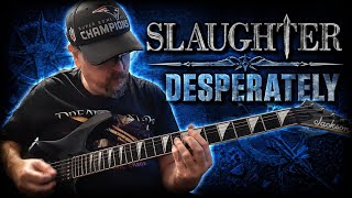 Slaughter - Desperately (Guitar cover)