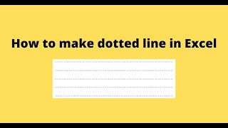 How to make dotted line in Excel