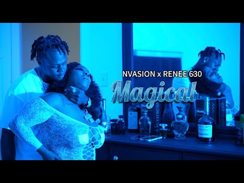 Nvasion x Renee 6:30 - Magical (Official Video)