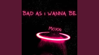 Bad As I Wanna Be Music Video