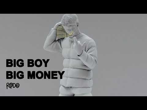 rodo - BIG BOY BIG MONEY (prod. by blondey)