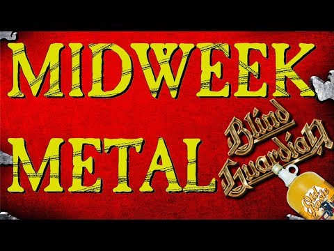 Midweek Metal Episode 119 - Blind Guardian, Strip Clubs & Liverpool