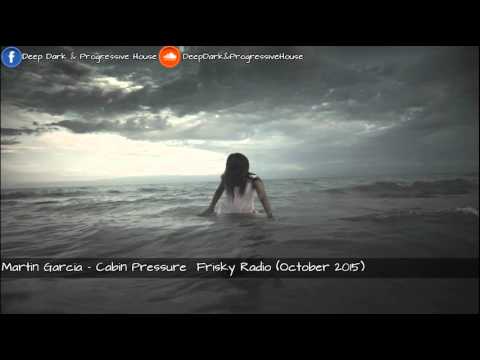 Martin Garcia - Cabin Pressure Frisky Radio (October 2015)