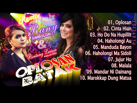 Rany Simbolon & Bintang Larosa Panjaitan - Lagu Batak Remix | Oplosan Batak | Full Album Remix Batak