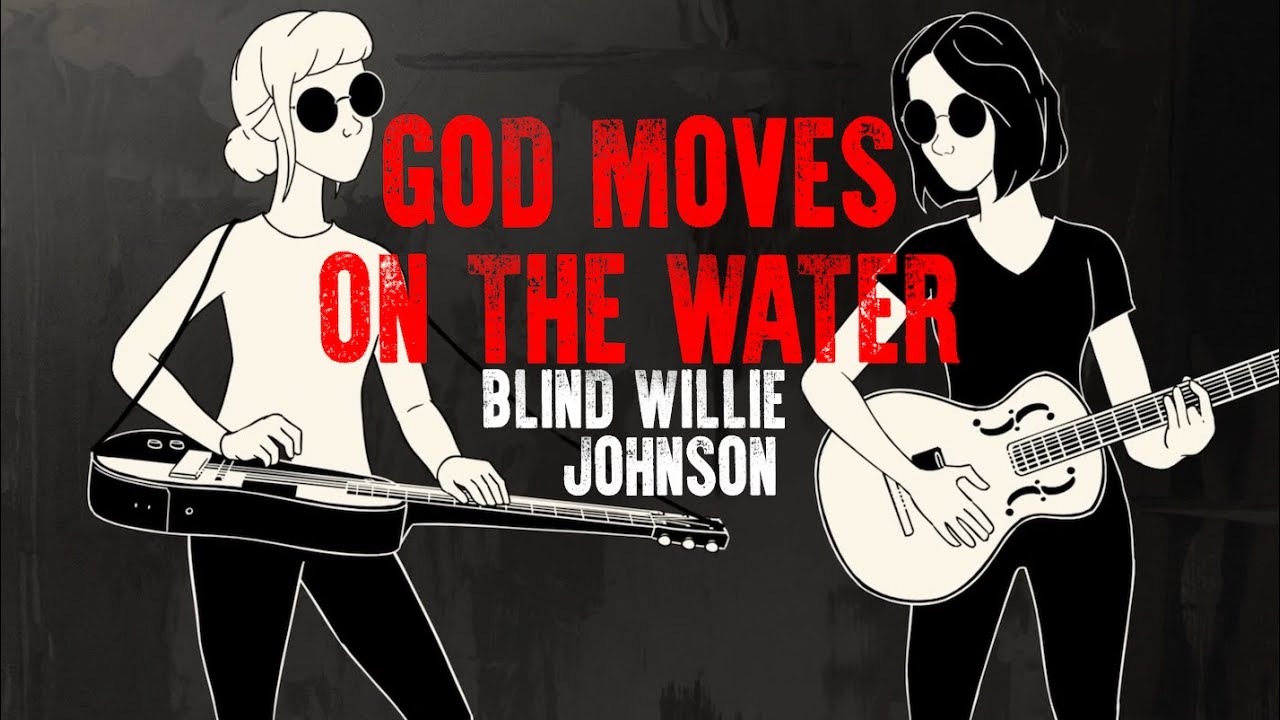 Larkin Poe - God Moves On The Water