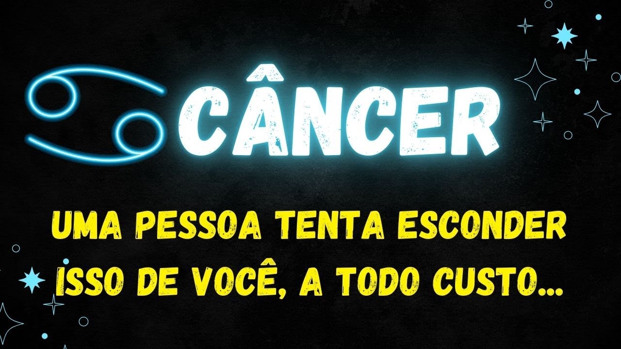 ♋️CÂNCER🤔UMA PESSOA TENTA ESCONDER ISSO DE VOCÊ, A TODO CUSTO...