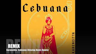 Karencitta- Cebuana (Sinulog Beats Remix)