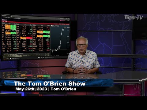May 26th, Tom O'Brien Show on TFNN - 2023