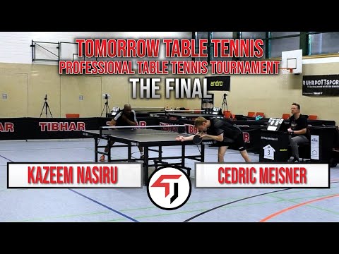 The Final - Tomorrow TT Series - Kazeem Nasiru vs Cedric Meisner