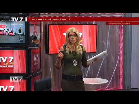 Tv7 con Voi sera del 8/5/2018 - Lavorare è così pericoloso? (1 di 7)