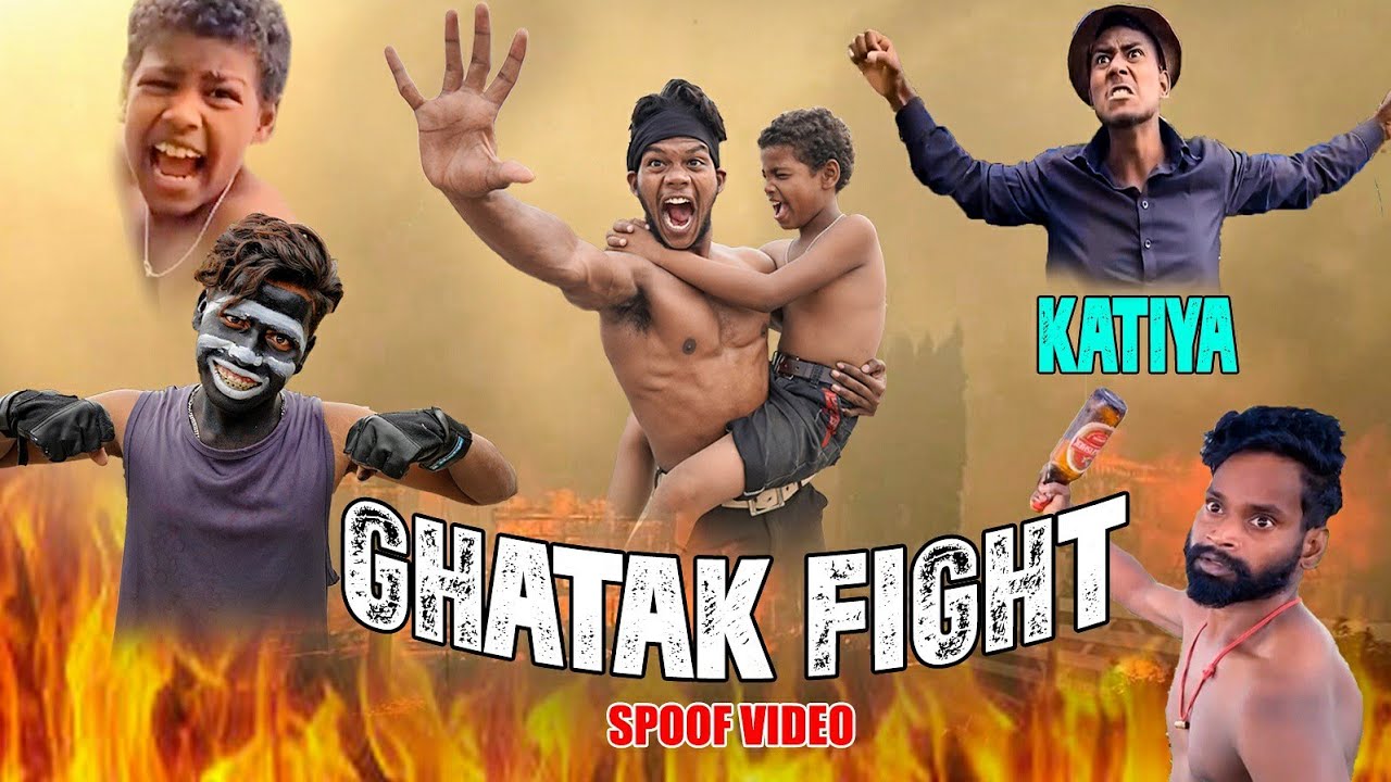 Ghatak Fight || Ghatak Spoof Video