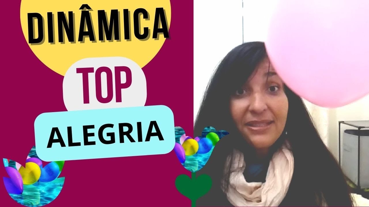 DINÂMICA TOP SOBRE ALEGRIA COM BALÕES