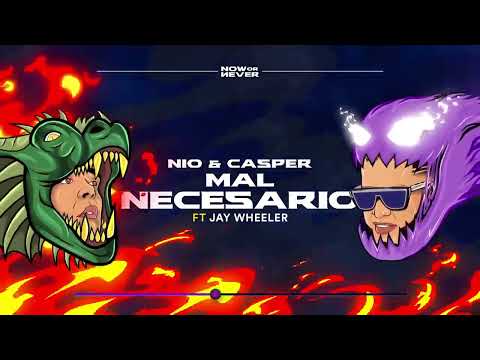 Nio Garcia & Casper Magico Ft. Jay Wheeler - Mal Necesario (Audio Oficial)