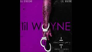 Lil Wayne - Trap House [Screwed &amp; Chopped by DJ Strecho]