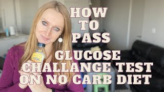 Glucose Tolerance Test | Why Low Carb People Fail GTT| How to Pass GTT
