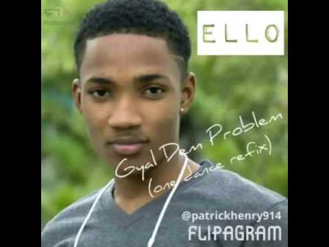 ELLO1208 - GAL DEM PROBLEM ONE DANCE REMIX