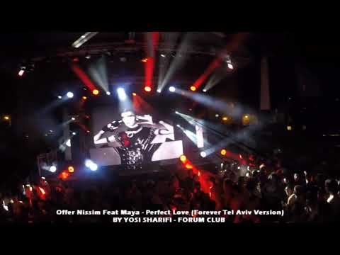 Offer Nissim Feat Maya - Perfect Love (Forever Tel Aviv Version) 14.4.18