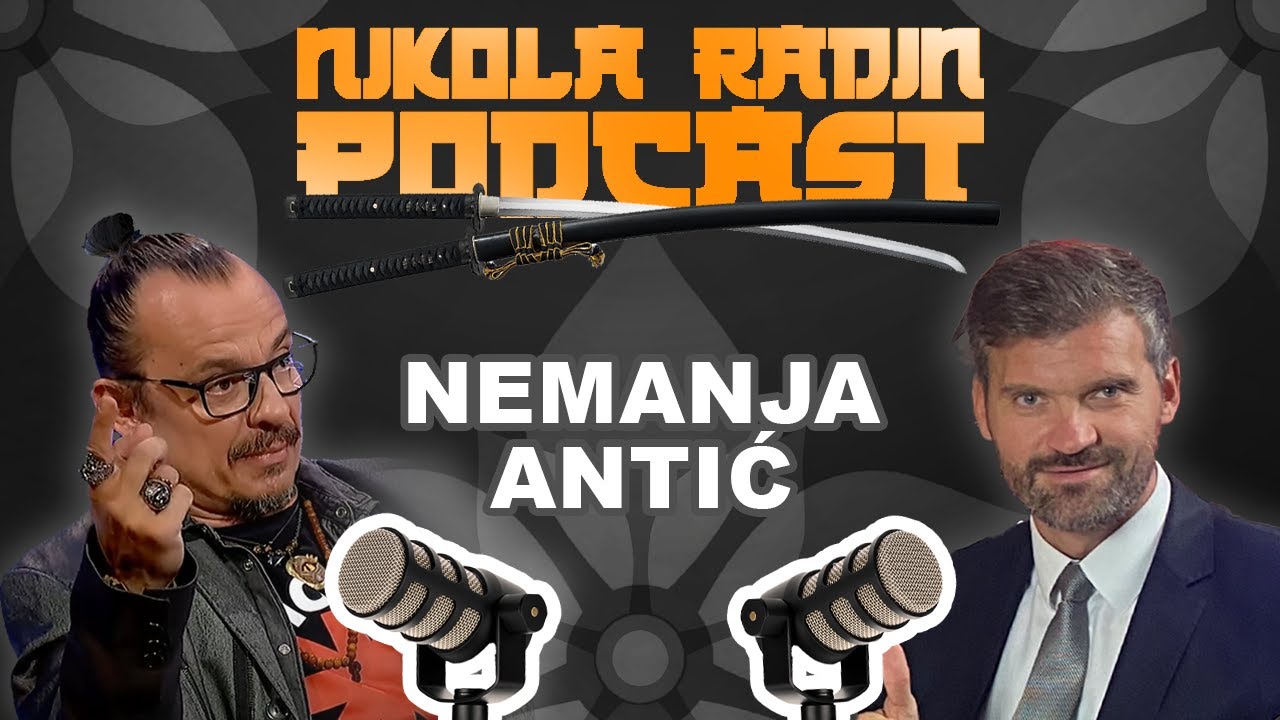 Do para ovako ili nikako - NEMANJA ANTIĆ - Nikola Radin Podcast 114