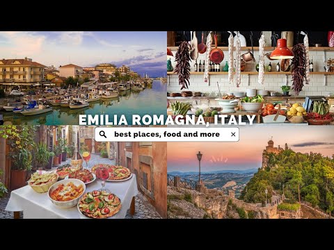 MUST VISIT PLACES and FOODS to TRY in EMILIA ROMAGNA, ITALY - Travel Ideas