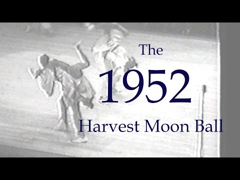 The 1952 Harvest Moon Ball