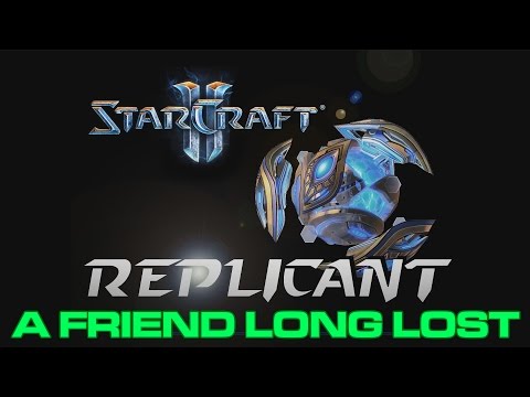 Starcraft II - Custom Campaign: Replicant - Mission 10: A Friend Long Lost (Epilogue)