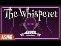 (ASMR) The Whisperer